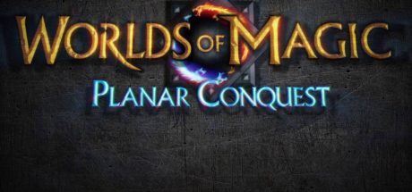 Worlds of Magic: Planar Conquest